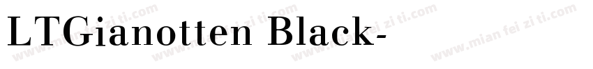 LTGianotten Black字体转换